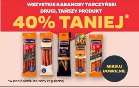 Wszystkie kabanosy Tarczyński drugi, tańszy produkt 40% taniej