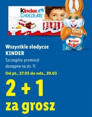Wszystkie słodycze Kinder 2+1 ZA 1 GROSZ