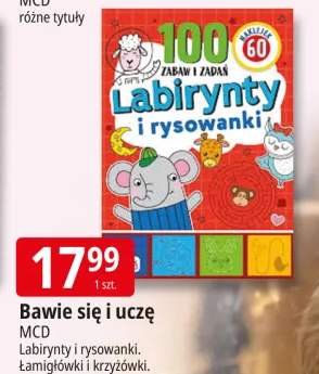 Bawie się i uczę Labirynty i rysowanki Łamigłówki i krzyżówki MCD