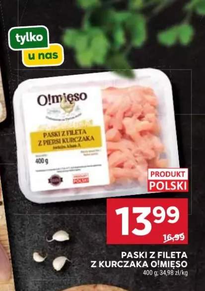 Paski z fileta z kurczaka O!mięso