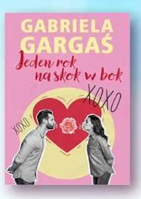 Książka Jeden rok na skok w bok Gabriela Gargaś