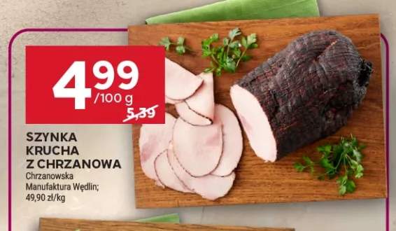 Szynka Krucha z Chrzanowa Chrzanowska Manufaktura Wędlin