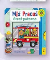 Książka Miś Pracuś Straż pożarna