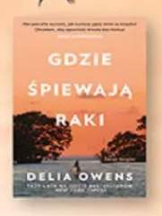 Książka Gdzie śpiewają raki Delia Owens