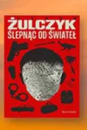 Książka Ślepnąc od świateł Jakub Żulczyk