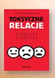 Książka Toksyczne relacje Bernardo Stamateas