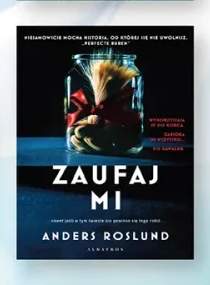 Książka Zaufaj mi Anders Roslund