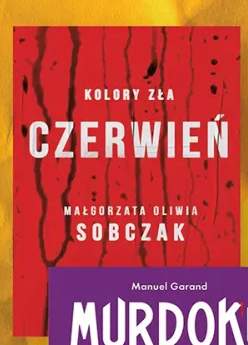 Książka Kolory zła Czerwień Małgorzata Oliwia Sobczak