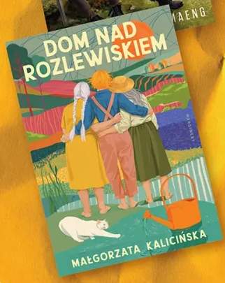 Książka Dom nad rozlewiskiem Małgorzata Kalicińska