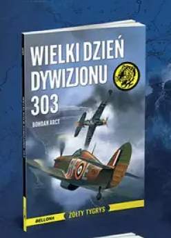 Książka Wielki dzień Dywizjonu 303 Bellona