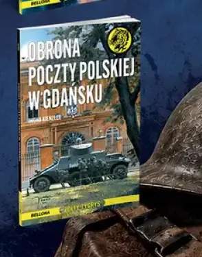 Książka Obrona Poczty Polskiej w Gdańsku Bellona