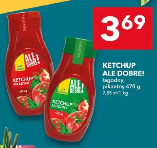 Ketchup pikantny Ale Dobre! +1 wariant